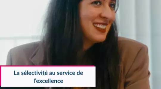 Une sélectivité au service de l’excellence